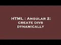 HTML Angular 2 create divs dynamically