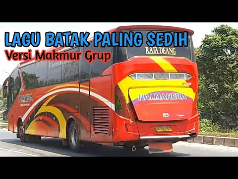 Download MP3 LAGU BATAK PALING SEDIH || VERSI BUS MAKMUR GRUP