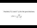 Find the First and Second Derivative Using the Quotient Rule Mono Over Squared Binomial