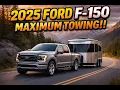 2025 Ford F-150 Towing Capacity - What RVs Can You Actually Tow