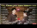 Download Lagu FULL ALBUM SABAR SADEWOK || KUMPULAN LAGU JAWA TERBARU 2025
