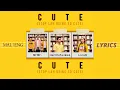 Download Lagu [MALAY|ENG] Harith Zazman, MFMF., LOCA B - Cute (Stop Lah Being So Cute) LYRICS