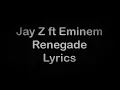 Eminem feat. Jay Z - Renegade lyrics