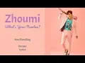 Download Lagu Zhoumi - What's Your Number (Korean Version) || Lyrics (Han/Rom/Eng)