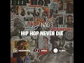 Download Lagu Dj NAG'S | Hip Hop Never Die | Notorious BIG, Nas, LL cool J, 2pac,