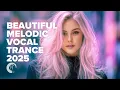 Download Lagu BEAUTIFUL MELODIC VOCAL TRANCE 2025 [FULL ALBUM]