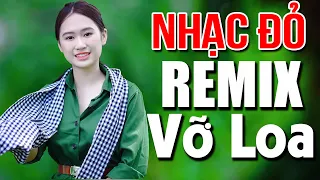 HỒ TRÊN NÚI REMIX Nhạc Đỏ Cách Mạng ĐI CÙNG NĂM THÁNG Hay Nhất 2025 | Nhạc Đỏ Remix Mới Nhất