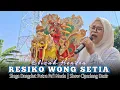 Lagu RESIKO WONG SETIA - VOC : ELIZAH | PUTRA PA'I MUDA | SHOW CIPEDANG DASIR 