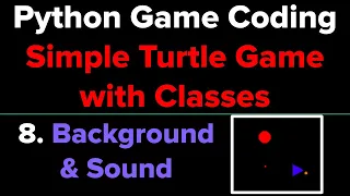 Simple Python Game Tutorial Using Classes Part 8