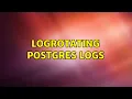 Logrotating postgres logs