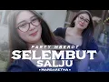 Download Lagu MARGARETHA - DJ SELEMBUT SALJU PARTY MBEROT I Barakat Music