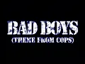 Bad Boys Theme from cops