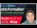 std formatter for Custom Types with std format C 20 - C Utilities Modern Cpp Series Ep 189