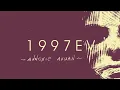 Download Lagu 1997EV - Annoxic Avuan (Official Music Video)