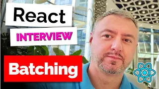 Batching Explained React Interview Questions