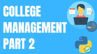 Python Tutorial - How to create a college management system using python and mysql