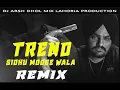 Download Lagu TREND _ Dhol Mix _SIDHU MOOSE WALA _Dj Arsh By Lahoria Production New Remix Original Bass Boosted