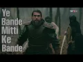 Lagu Ye Bande Mitti Ke Bande | Ertugrul Version | Pak Army National Song | Dirilis Ertugrul Ghazi
