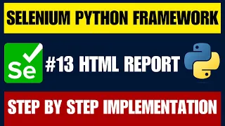 Selenium with Python Framework Implement Pytest HTML Reports