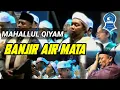 Download Lagu MAHALLUL QIYAM || BANJIR AIR MATA || MAJLIS SHOLAWAT SOKARAJJEH