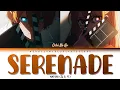 Lagu [SUB INDO] NATORI - ''SERENADE'' OSHI NO KO ENDING SEASON 3 LIRIK TERJEMAHAN