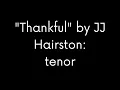 "Thankful" by JJ Hairston: tenor parts