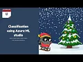 Day 12 - Classification using Azure ML studio with Veronika Kolesnikova