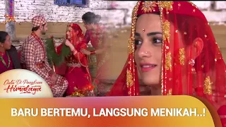 Sebenernya Sakti dan Sarah Sama2 Senang | Cinta Di Pangkuan Himalaya Ep 2 (3/4)