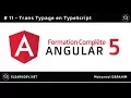 ANGULAR 5 TRANSTYPAGE EN TYPESCRIPT