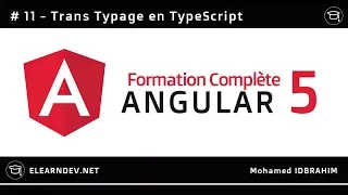 ANGULAR 5 TRANSTYPAGE EN TYPESCRIPT