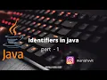 Java Tutorial lecture-1 Identifiers part1
