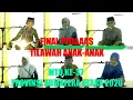 Download Lagu FINAL PEDAAAS TILAWAH ANAK-ANAK MTQ KE-37 PROVINSI SUMATERA UTARA 2020