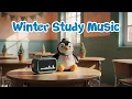 Calming Winter Music for Classroom Soft Background Ambience for Focus