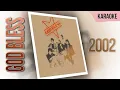 Download Lagu 2002 - God Bless || Karaoke 🤘 (No Vocal)