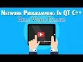 Tutorial 7 QT C Network Programming Hello World Example