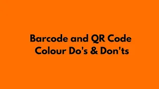 Barcode and QR Code Colour Do s Don ts