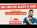 Sort Employee Objects in Collection By Name Custom Sorting using Comparator in Java
