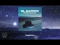 Lagu El Barrio - No busques más que no hay (Audio Álbum Oficial)
