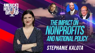 The Impact on Nonprofits and National Policy with Stephanie Kalota on H R 9495