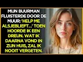 Lagu Mijn buurman fluisterde door de muur: 'Help me alsjeblieft...' – Toen hoorde ik...