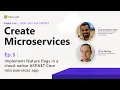 Learn Live - Implement feature flags in a cloud-native ASP NET Core microservices app