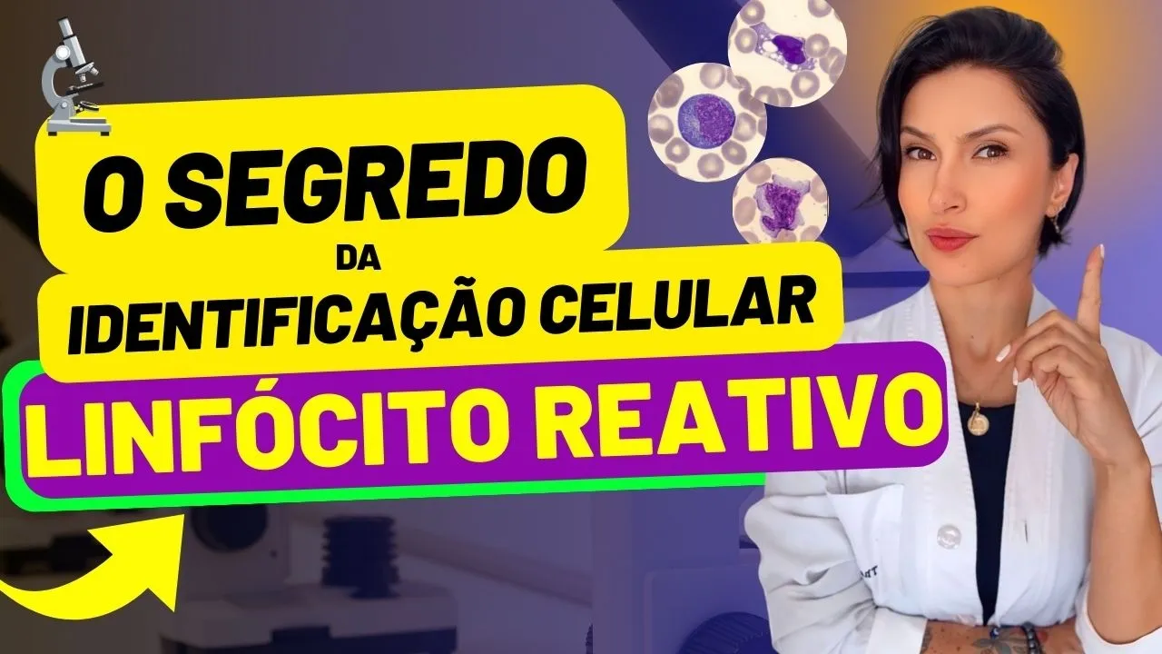 Como Identificar Linfócito Reativo PASSO A PASSO - O segredo da identificação celular - Biomedicina