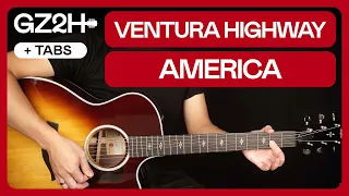 Ventura Highway Guitar Tutorial America Lesson |Rhythm + Lead + TAB|
