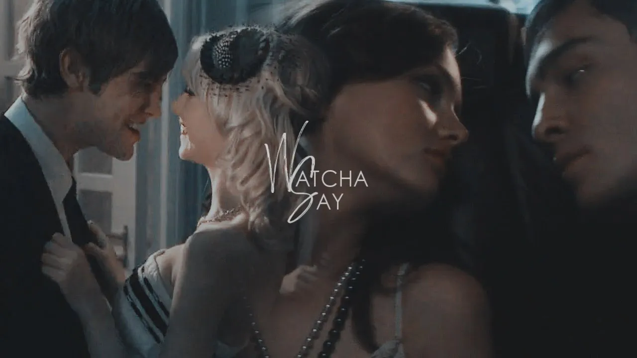 gossip girl | watcha say