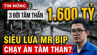 QUÁ BẤT NGỜ - TRÙM SIÊU LỪA ĐẢO MR PIPS 3 ĐỜI NHÀ CÓ BỆNH TÂM THẦN & LUẬT SỰ KIẾN NGHỊ GIÁM ĐỊNH