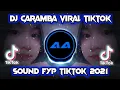 Download Lagu DJ🔊🎶CARAMBA REMIX TIKTOK | VIRAL TIKTOK 2021