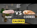 Raw vs Cooked Calories