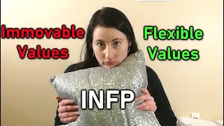 INFP Immovable vs Flexible Values