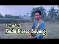 Download Lagu RINDU DISESO BAYANG - BOY SANDI Lagu Minang Cover By Hasbie Arregar