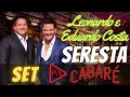 Download Lagu Set Seresta Cabaré (Leonardo \u0026 Eduardo Costa) Ao Vivo
